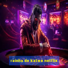 rainha de katwe netflix